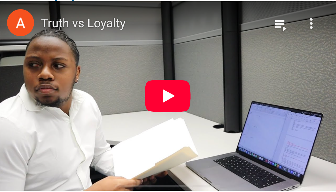 Truth Vs Loyalty